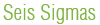 Tecnologia Seis Sigma
